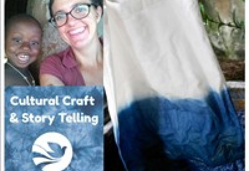 Indigo Dyeing & Stories from Senegal & Peace Corps